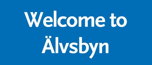 Welcome to Älvsbyn