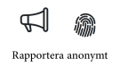 Ritade bilder på megafon och fingeravtryck och texten, Rapportera anonymt.