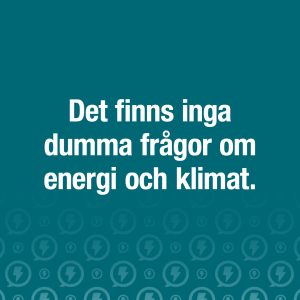 Energi- och klimatrådgivningen, energiochklimatradgivningen.se. Det finns inga dumma frågor om energi och klimat.