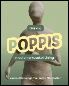 Bild på grå lerfigur och texten, Gör dig poppis med en yrkesutbildning - Vuxenutbildningarna i Södra Norrbotten