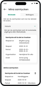 Här visar man hur det ser ut om man gett närstående samtycke att följa de planerade insatserna.